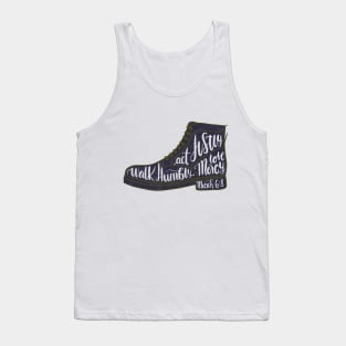 Micah 6:8 - Act justly, love mercy, walk humbly Tank Top